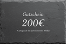 Gutschein 200€ Schiefer