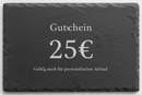 Gutschein 25€ Schiefer