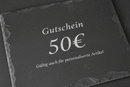 Gutschein 50€ Schiefer